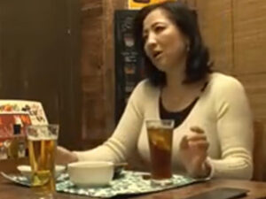 【熟女妻ナンパ】居酒屋で見つけたムッチリ熟女妻をナンパして生ハメ！不倫マンコを生で犯してザーメン大量中出し